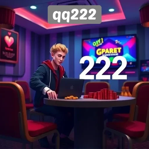 Ulasan Menyeluruh tentang Situs Game QQ222